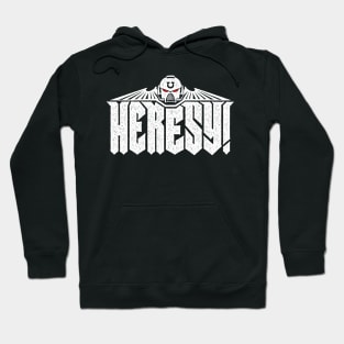 Heresyultra Hoodie